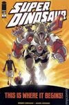 Super Dinosaur #1 Comic Books - Covers, Scans, Photos in Super Dinosaur Comic Books - Covers, Scans, Gallery